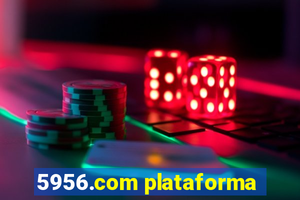 5956.com plataforma